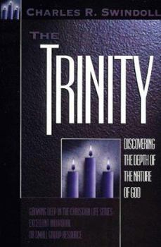 The Trinity: Discovering the Depth of the Nature of God