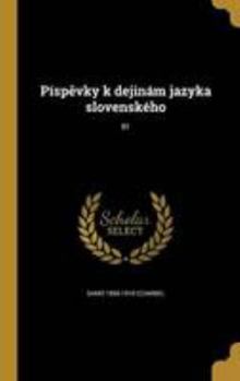 Hardcover Píspêvky k dejinám jazyka slovenského; 01 [Czech] Book