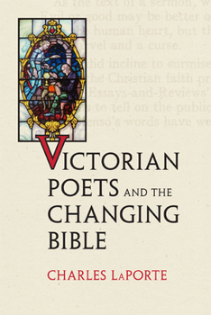 Hardcover Victorian Poets and the Changing Bible Book