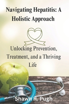 Paperback Navigating Hepatitis: A Holistic Approach Book