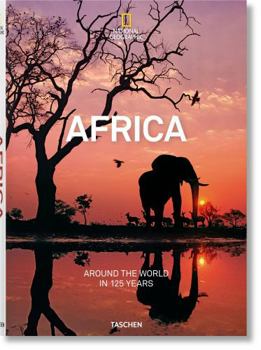 Hardcover National Geographic. Around the World in 125 Years. Africa Book