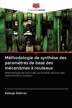 Paperback Méthodologie de synthèse des paramètres de base des mécanismes à rouleaux [French] Book