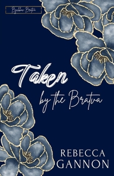 Taken by the Bratva: A Dark Bratva x Mafia Romance (Bychkov Bratva Alternate Covers) - Book #1 of the Bychkov Bratva