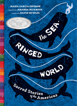 Hardcover The Sea-Ringed World: Sacred Stories of the Americas Book