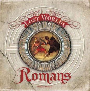 Hardcover The Romans (Lost Worlds) Book