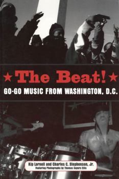 Paperback The Beat: Go-Go Music from Washington, D.C. Book