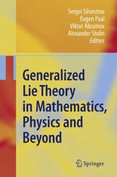 Paperback Generalized Lie Theory in Mathematics, Physics and Beyond Book