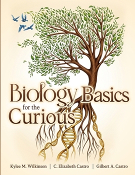 Biology Basics for the Curious