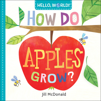 Board book Hello, World! How Do Apples Grow? Book
