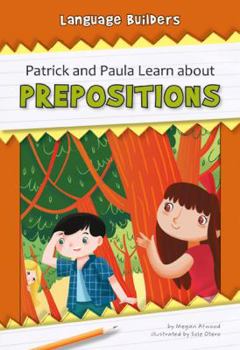 Hardcover Patrick and Paula Learn about Prepositions Book