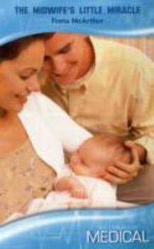 The Midwife's Little Miracle - Book #1 of the Lyrebird Lake Maternity