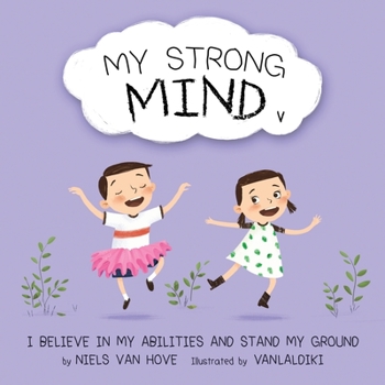 Paperback My Strong Mind V: I Believe In My Abilities And Stand My Ground Book