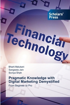 Paperback Pragmatic Knowledge with Digital Marketing Demystified Book