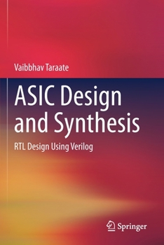 Paperback ASIC Design and Synthesis: Rtl Design Using Verilog Book