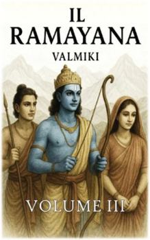 Il Ramayana: Volume 3 (Italian Edition)