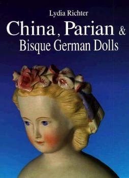 Hardcover China, Parian & Bisque German Dolls Book