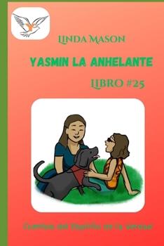 Paperback Yasmin la Anhelante: Libro # 25 [Spanish] Book