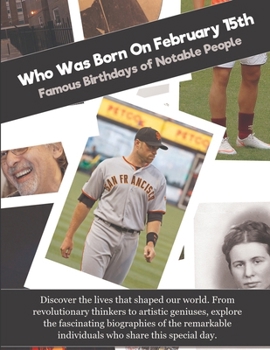 Who Was Born On February 15th: Famous Birthdays of Notable People