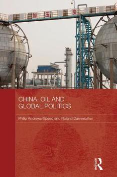 Hardcover China, Oil and Global Politics Book