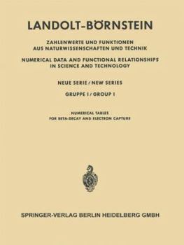 Paperback Numerische Tabellen Für Beta-Zerfall Und Elektronen-Einfang / Numerical Tables for Beta-Decay and Electron Capture [German] Book