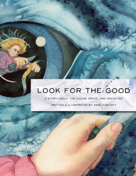 Paperback Look for the Good: A Story About the Ocean, Grace, and Gratitude Book