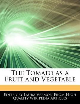 Paperback The Tomato as a Fruit and Vegetable Book