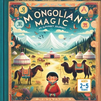 Paperback Mongolian Magic An Alphabet Journey Book