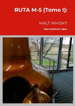 Paperback RUTA M-5 (Tomo I): Malt Whisky [Spanish] Book