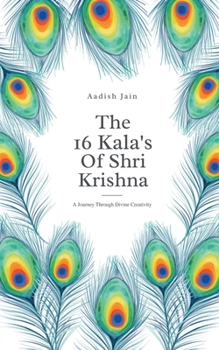 Paperback The 16 Kala's Of Shri Krishna Book