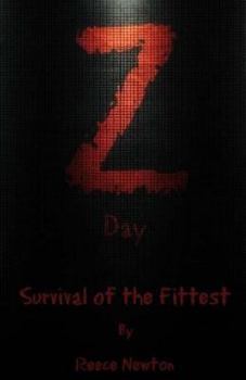 Paperback Z Day: Survival of the Fittest Book