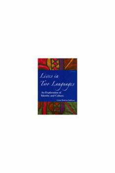 Paperback Lives in Two Languages: An Exploration of Identity and Culture Book