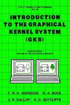 Paperback Introduction to the Graphical Kernal System (Gks) Book