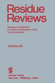 Paperback Residue Reviews: Residues of Pesticides and Other Contaminants in the Total Environment Book