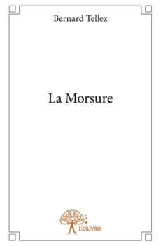 Paperback La Morsure [French] Book