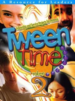 Paperback Tween Time 2: A Resource for Leaders Book