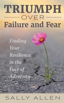 Paperback Triumph Over Failure and Fear Book