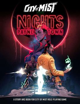 Nights of Payne Town Story Arc - City of Mist Role-Playing Game