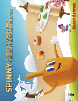 Paperback Spinny A Dreidel's Adventures Through the Jewish Holidays Book