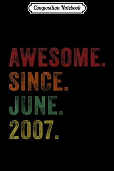 Paperback Composition Notebook: Awesome Since June 2007 12th Birthday Gifts 12 Yrs Old Journal/Notebook Blank Lined Ruled 6x9 100 Pages Book