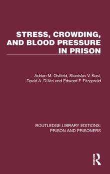 Hardcover Stress, Crowding, and Blood Pressure in Prison Book