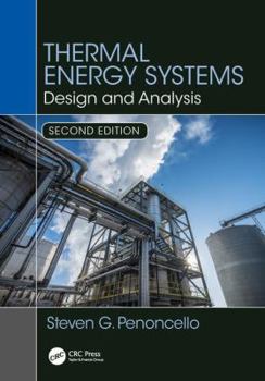 Hardcover Thermal Energy Systems: Design and Analysis, Second Edition Book