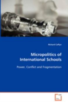 Paperback Micropolitics of International Schools Book