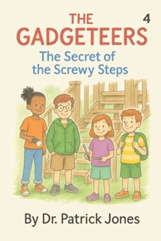 Paperback The Gadgeteers: The Secret of the Screwy Steps Book