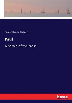 Paperback Paul: A herald of the cross Book