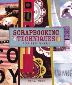 Hardcover Scrapbooking Techniques for Beginners Book