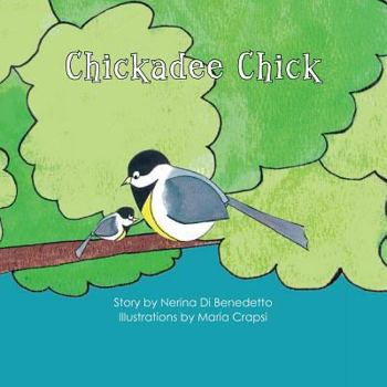 Chickadee Chick - Book #1 of the Bennett Farm