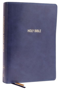 Imitation Leather Nkjv, Foundation Study Bible, Large Print, Leathersoft, Blue, Red Letter, Thumb Indexed, Comfort Print: Holy Bible, New King James Version Book