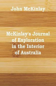 Paperback McKinlay's Journal of Exploration in the Interior of Australia Book