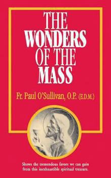 Paperback The Wonders of the Mass Book