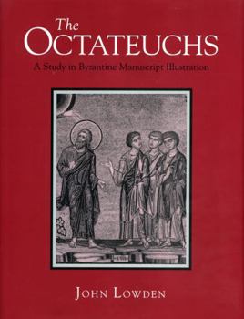 Library Binding The Octateuchs: A Study in Byzantine Manuscript Illustration Book